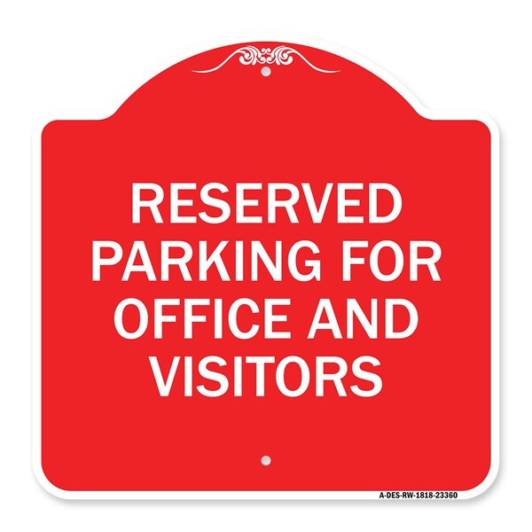 Parking Sign Reserved Parking for Office & Visitors, Red & White Alum Sign, 18" x 18", RW-1818-23360